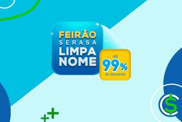 Serasa anuncia Auxílio-Dívida de até R$100 e retoma descontos do Feirão Limpa Nome